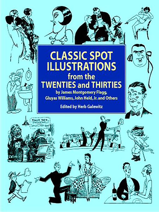 Title details for Classic Spot Illustrations from the Twenties and Thirties by Herb Galewitz - Available